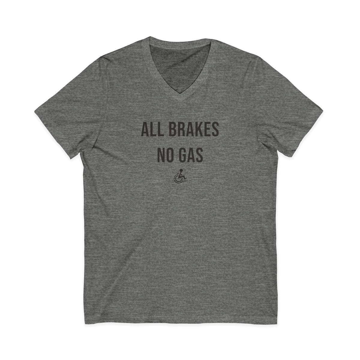 "All Brakes No Gas" V-Neck Tee