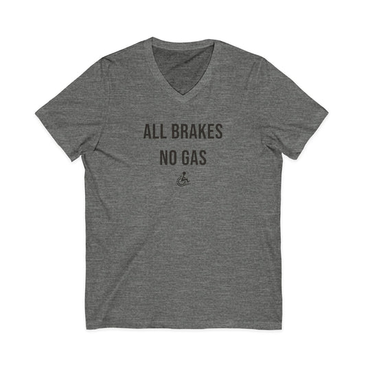 "All Brakes No Gas" V-Neck Tee