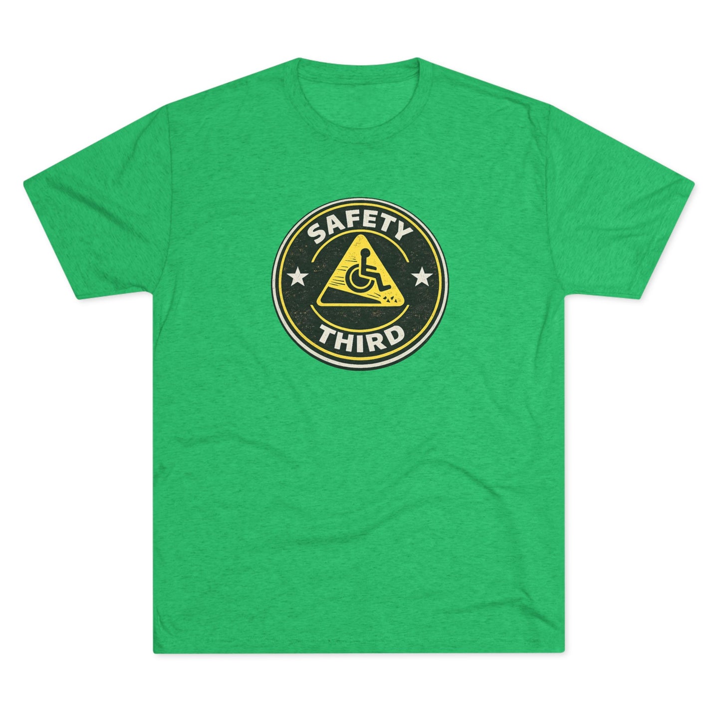 Safety Third - Unisex Tri-Blend Crew Tee