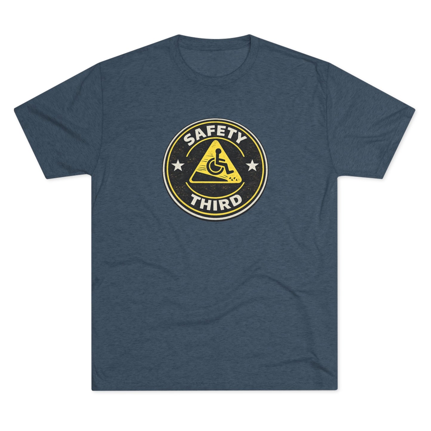 Safety Third - Unisex Tri-Blend Crew Tee