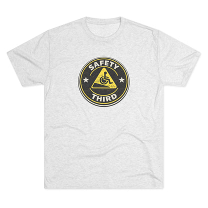 Safety Third - Unisex Tri-Blend Crew Tee
