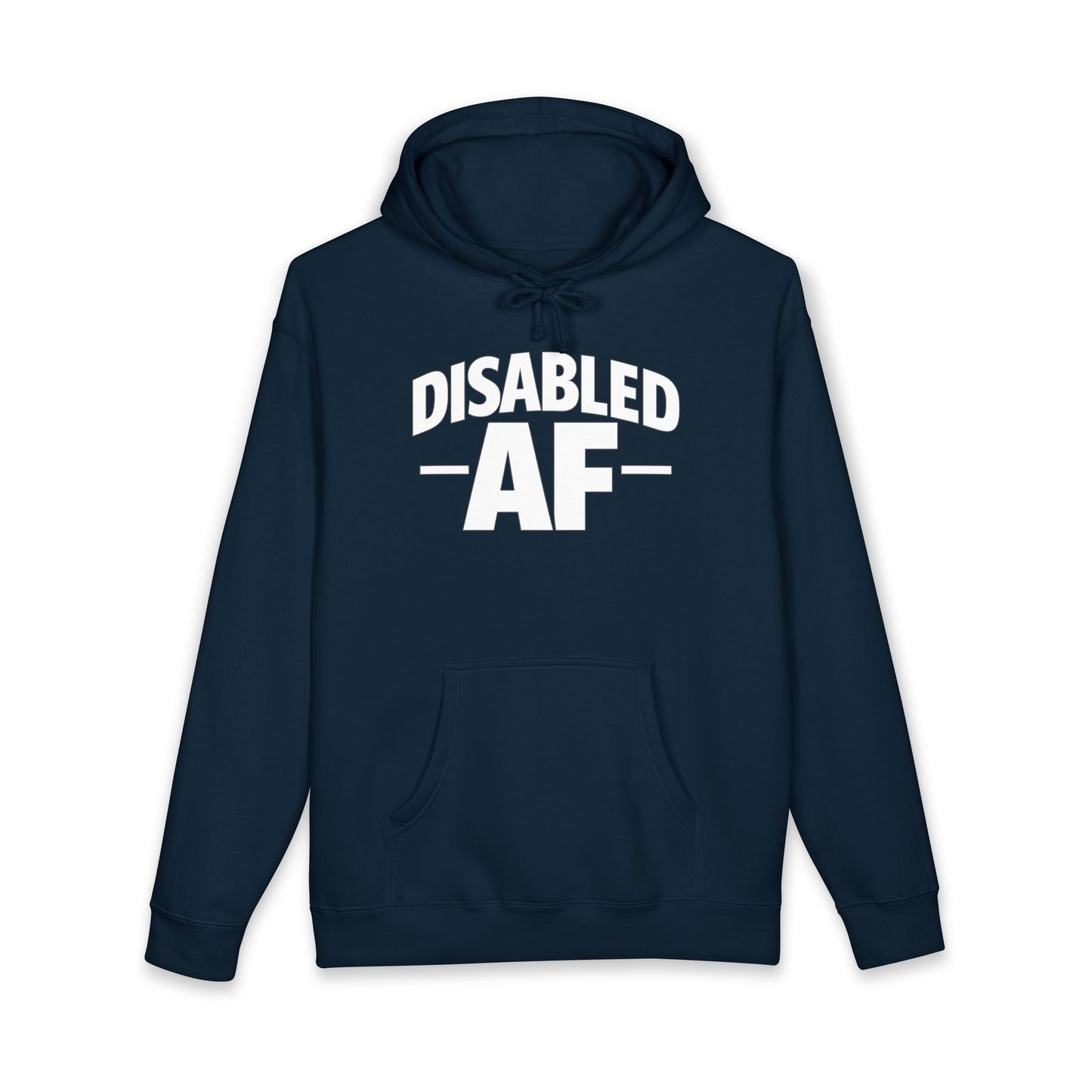 Disabled AF Hoodie