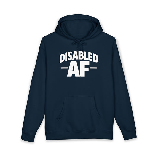 Disabled AF Hoodie