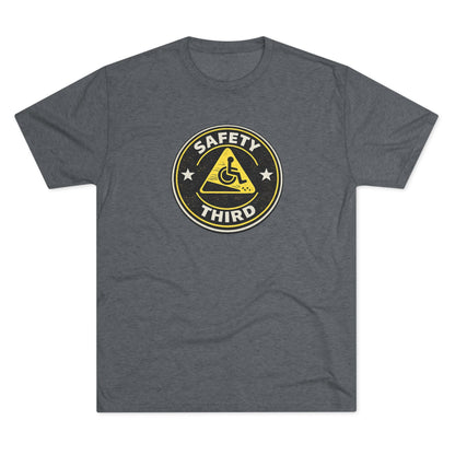 Safety Third - Unisex Tri-Blend Crew Tee
