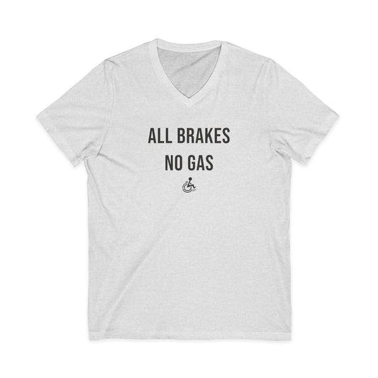 "All Brakes No Gas" V-Neck Tee