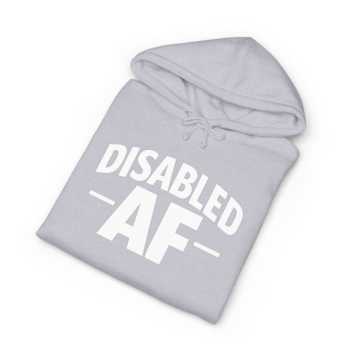 Disabled AF Hoodie